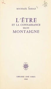 L'être et la connaissance selon Montaigne