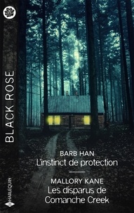 Barb Han et Mallory Kane - L'instinct de protection - Les disparus de Comanche Creek.