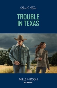 Barb Han - Trouble In Texas.