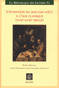 L'invention du mauvais goût à l'âge classique (XVIIe-XVIIIe siècle)