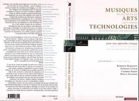 Musiques arts technologies : pour une approche critique