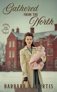 Gathered from the North