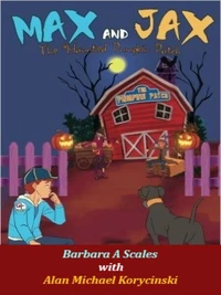 Max and Jax  The Haunted Pumpkin Patch