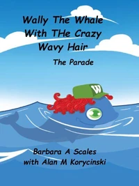 Wally The Whale With The Crazy Wavy Hair