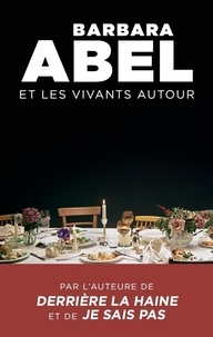 Ebooks gratuits en allemand télécharger le pdf Et les vivants autour par Barbara Abel in French RTF FB2 9782714493170