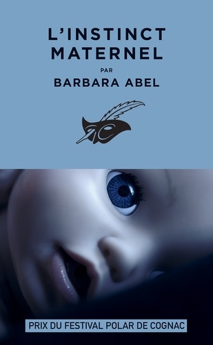 Barbara Abel - L'Instinct maternel.