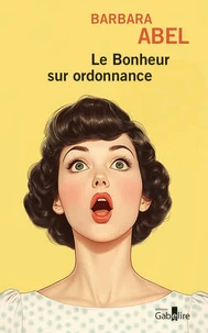 Le bonheur sur ordonnance