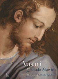 Barbara Agosti et Michela Corso - Vasari for Bindo Altoviti - The Christ Carrying the Cross.
