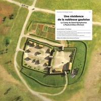 Barbara Ambruster et Gérard Aubin - Une résidence de la noblesse gauloise - Le camp de Saint-Symphorien à Paule (Côtes-d'Armor).
