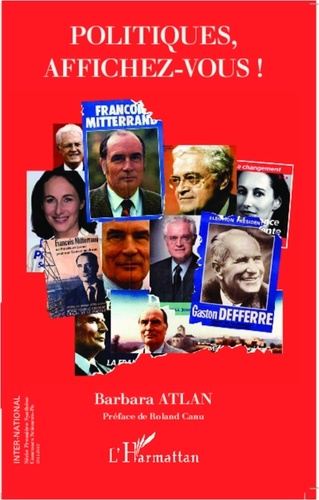 Barbara Atlan - Politiques, affichez-vous !.