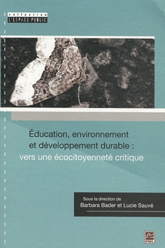 Education, environnement et développement durable : vers une écocitoyenneté critique