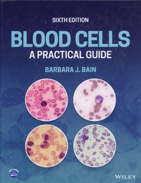 Barbara Bain - Blood Cells - A Practical Guide.