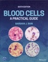 Barbara Bain - Blood Cells - A Practical Guide.