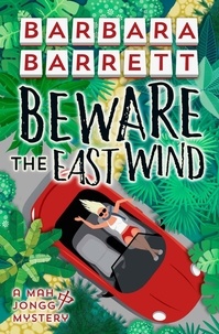  Barbara Barrett - Beware the East Wind - Mah Jongg Mysteries, #4.