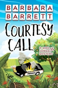 Barbara Barrett - Courtesy Call - Mah Jongg Mysteries, #9.