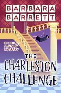  Barbara Barrett - The Charleston Challenge - Mah Jongg Mysteries, #7.