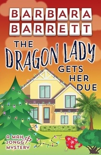  Barbara Barrett - The Dragon Lady Gets Her Due - Mah Jongg Mysteries, #8.
