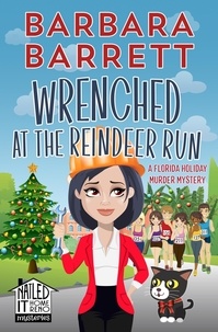  Barbara Barrett - Wrenched at the Reindeer Run: A Florida Holiday Murder Mystery - Nailed It Home Reno Mysteries, #7.
