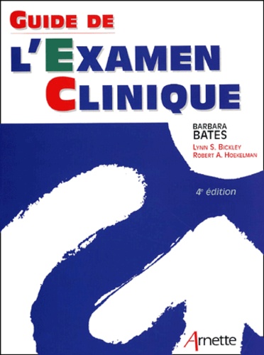 Barbara Bates - Guide de l'examen clinique.