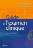 Barbara Bates - Guide de l'examen clinique.