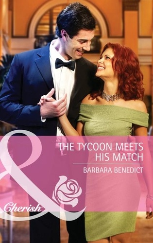 Barbara Benedict - The Tycoon Meets His Match.
