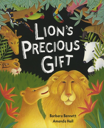 Barbara Bennett et Amanda Hall - Lion's Precious Gift.