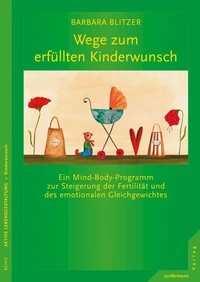 Wege zum erfüllten Kinderwunsch