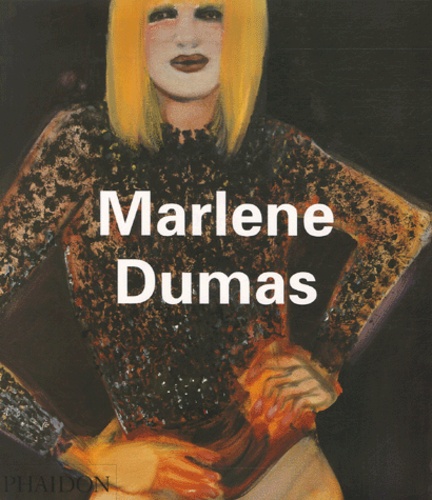 Barbara Bloom et Dominic Van den Boogerd - Marlene Dumas.