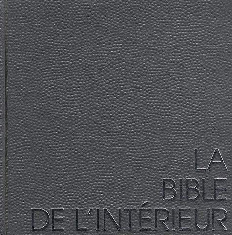 Barbara Bossier et Hilde Pauwels - La bible de l'intérieur.