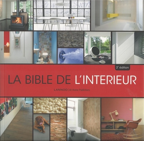 Barbara Bossier et Hilde Pauwels - La bible de l'intérieur.