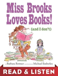 Miss Brooks Loves Books (And I Don't): Read &amp; Listen Edition