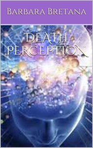  Barbara Bretana - Death Perception - Perception, #1.