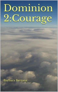 Dominion 2:Courage