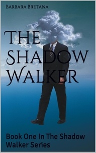  Barbara Bretana - The Shadow Walker - The Shadow Walker, #1.