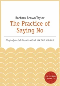 The Practice of Saying No