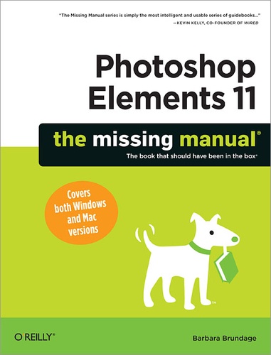 Barbara Brundage - Photoshop Elements 11: The Missing Manual.