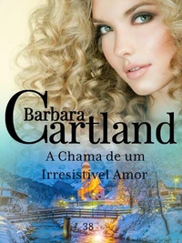 A Chama de um Irresistível Amor