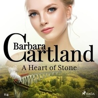 Barbara Cartland et Anthony Wren - A Heart of Stone (Barbara Cartland’s Pink Collection 114).