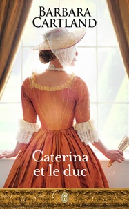 Barbara Cartland - Caterina et le duc.