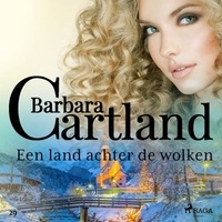 Barbara Cartland et Corry Van Der Hulst - Een land achter de wolken.