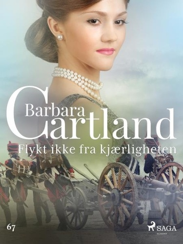 Barbara Cartland et Kristin Omre - Flykt ikke fra kjærligheten.