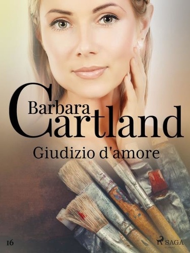 Barbara Cartland et Lidia Conetti Zazo - Giudizio d'amore (La collezione eterna di Barbara Cartland 16).