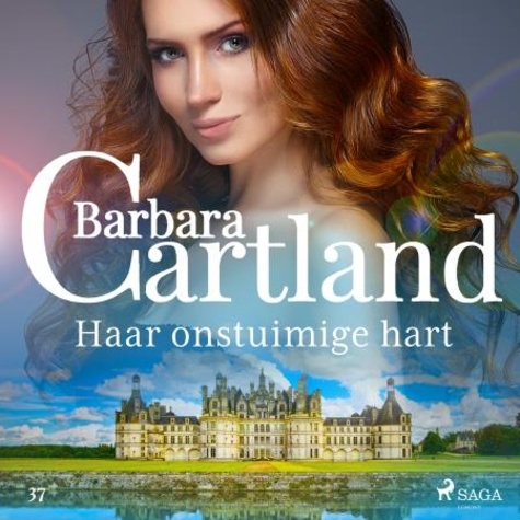 Barbara Cartland et Corry Van Der Hulst - Haar onstuimige hart.