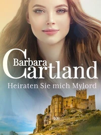 Heiraten Sie mich,Mylord