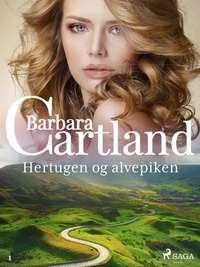 Barbara Cartland et Per Glad - Hertugen og alvepiken.
