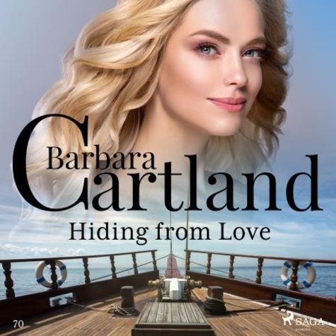 Barbara Cartland et Anthony Wren - Hiding from Love (Barbara Cartland's Pink Collection 70).