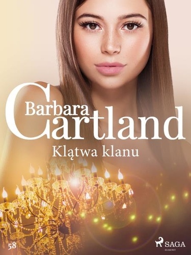 Barbara Cartland et E Kay - Klątwa klanu - Ponadczasowe historie miłosne Barbary Cartland.