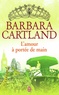 Barbara Cartland - L'amour à portée de main.