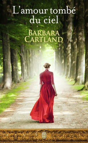 Barbara Cartland - L'amour tombé du ciel.