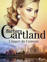 Barbara Cartland et Marie-Noëlle Tranchart - L'Appel de l'amour.